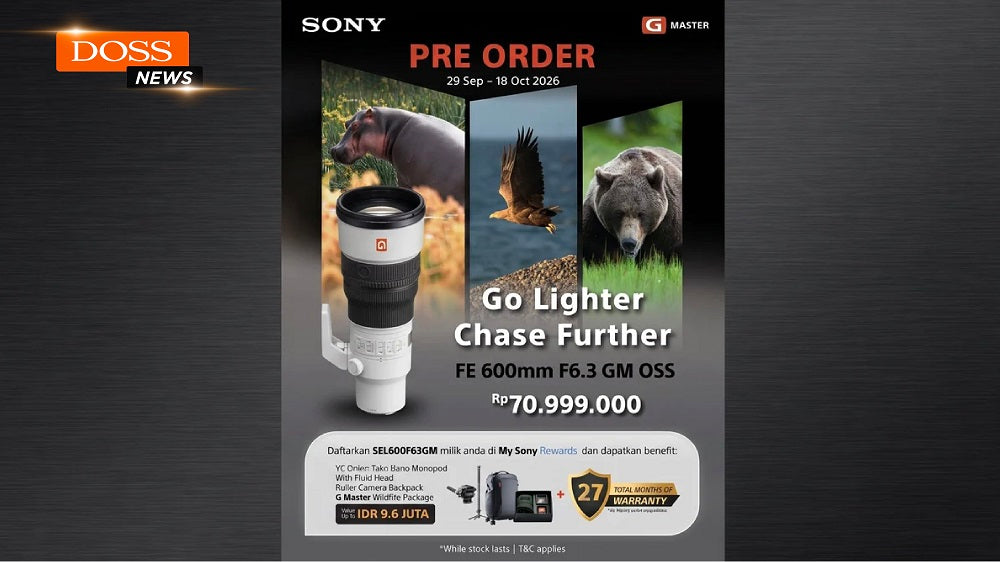 Pre-Order Lensa Sony FE 600mm F6.3 GM OSS di DOSS Yuk, Dapatkan Bonus Senilai Jutaan Rupiah!