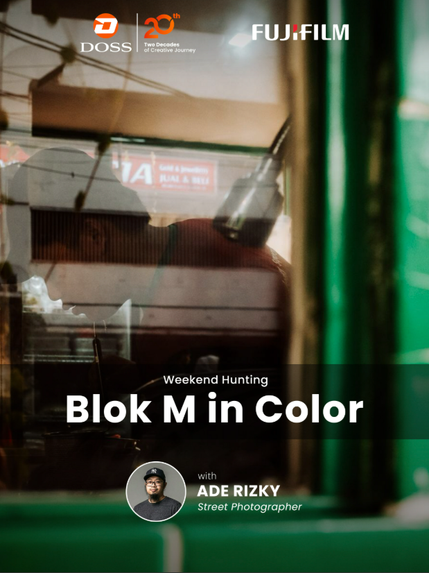 JKT - WEEKEND HUNTING: BLOK M IN COLOR!